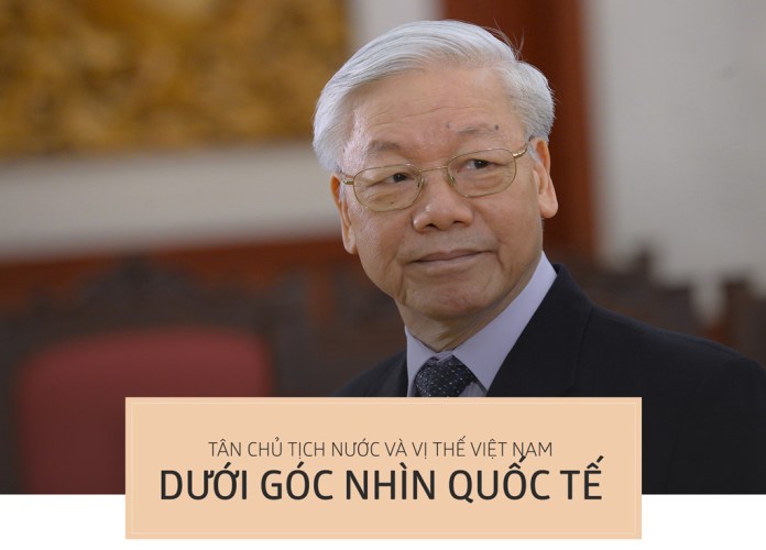 Tân Chủ tịch nước và vị thế Việt Nam dưới góc nhìn thế giới